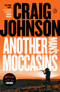 Another Man's Moccasins- Craig Johnson