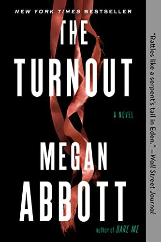 The Turnout- Megan Abbot