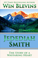 Jedediah Smith- Win Blevins