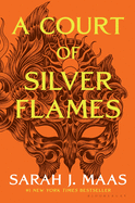 A Court of Silver Flames- Sarah J. Maas