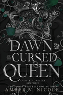 Dawn of the Cursed Queen- Amber V. Nicole