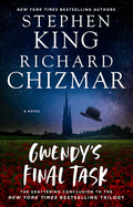 Gwendy's Final Task- Stephen King and Richard Chizmar