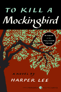 To Kill A Mockingbird-= Harper Lee