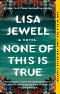 None of This Is True- Lisa Jewell