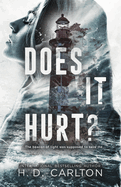 Does It Hurt- H. D. Carlton