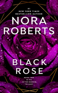 Black Rose- Nora Roberts