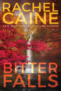 Bitter Falls-Rachel Caine