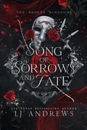 Song of Sorrows and Fate- LJ Andrews