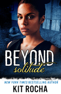 Beyond Solitude- Kit Rocha