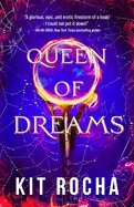 Queen of Dreams- Kit Rocha