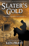 Slater's Gold- Ken Pratt