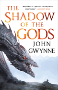 The Shadow of the Gods- John Gwynne