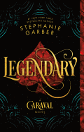 Legendary- Stephanie Garber