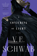 A Conjuring of Light- V.E. Schwab