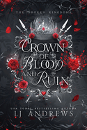 Crown of Blood and Ruin- LJ Andrews