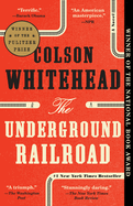 The Underground Railroad- Colson Whitehead