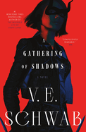 A Gathering of Shadows- V.E. Schwab