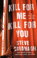 Kill for Me, Kill for You- Steve Cavanagh