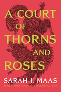 A Court of Thorns and Roses- Sarah J. Maas