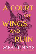 A Court of Wings and Ruin- Sarah J. Maas