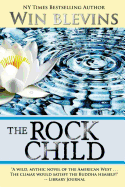 The Rock Child- Win Blevins