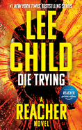 Die Trying- Lee Child