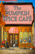 Pumpkin Spice Cafe-Laurie Gilmore