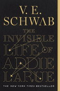 The Invisible Life of Addie Larue- V. E. Schwab