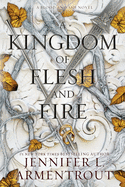 Kingdom of Flesh and Fire- Jennifer Armentrout