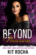 Beyond Possession- Kit Rocha