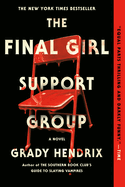 The Final Girl Support Group- Grady Hendrix