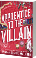 Apprentice to the Villain- Hannah Nicole Maehrer