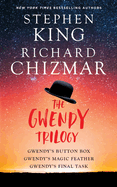 The Gwendy Trilogy Box Set- Stephen King and Richard Chizmar