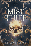 The Mist Thief- LJ Andrews