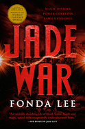 Jade War- Fonda Lee