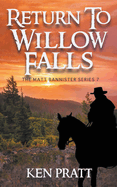 Return to Willow Falls- Ken Pratt