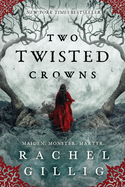 Two Twisted Crowns- Rachel Gillig