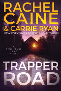 Trapper Road- Rachel Caine